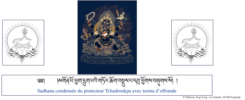 Mahakala Tchadroukpa avec Torma